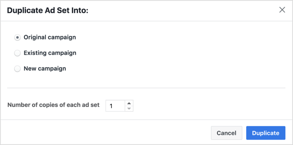 In the Duplicate Ad Set Into window, ensure you're duplicating into the original campaign and click Duplicate.