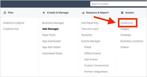 Open Facebook Ads Manager and select Audiences.