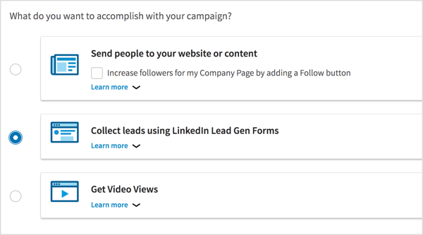 Chọn Thu thập khách hàng tiềm năng bằng cách sử dụng Biểu mẫu hình thức khách hàng tiềm năng của LinkedIn làm mục tiêu chiến dịch của bạn.
