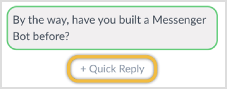 Click the + Quick Reply button to add two quick reply options: Yes and No.