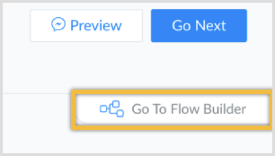 Toggle over to the Flow Builder.