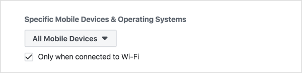 In Ads Manager, select the option to only show ads to devices connected over WiFi.