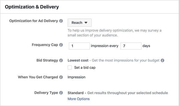 Select 1 impression every 7 days so that each person in the target audience will be shown an ad in this ad set once per week.