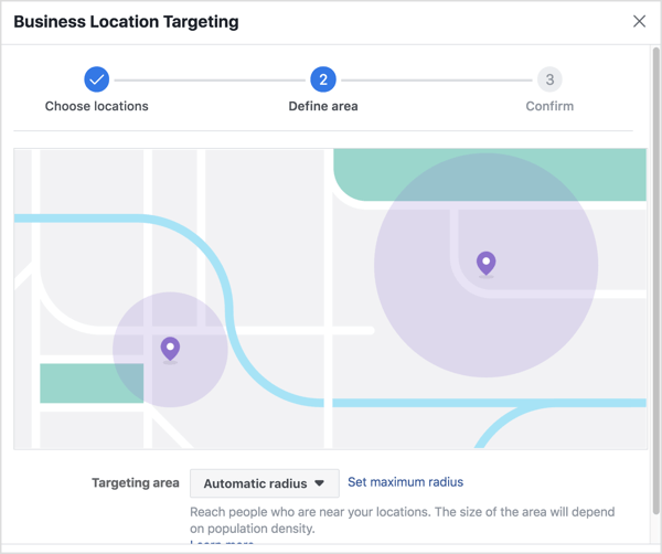 Define a radius around your location that you'd like to target.