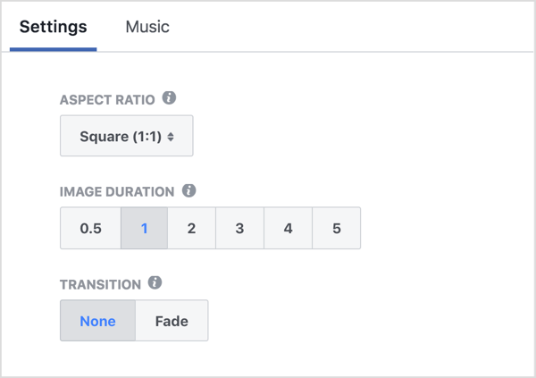 Choose the aspect ratio, set your slide duration, and choose a transition effect for your Facebook slideshow ad. 