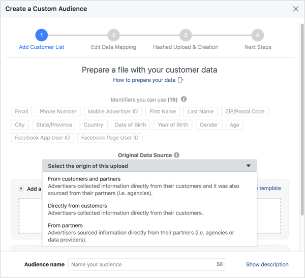 Specify the origin of the customer data, upload your file, and give your custom audience a name.