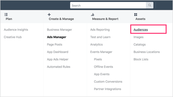 Open Facebook Ads Manager and select Audiences under Assets.