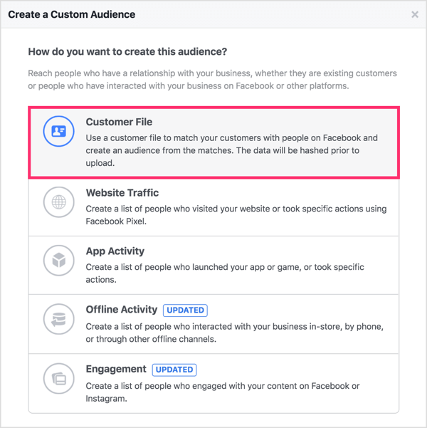 Select Customer File as the basis for the Facebook custom audience you're creating.