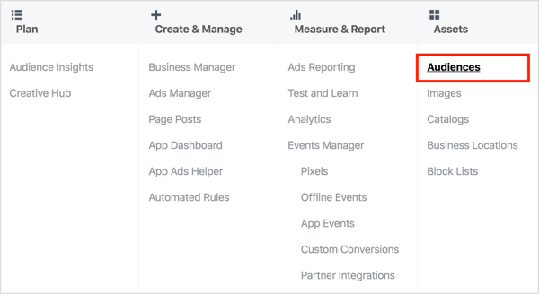 Open Ads Manager and select Audiences under Assets.