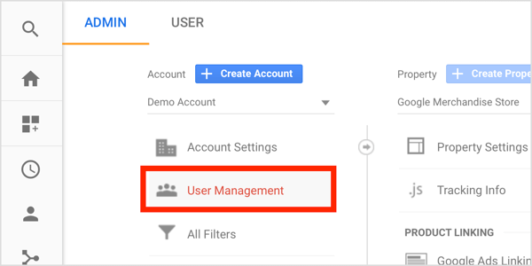 In the Google Analytics admin dashboard under Account, click User Management.