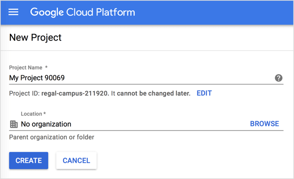 Go to Google Cloud Platform and click Create a Project.
