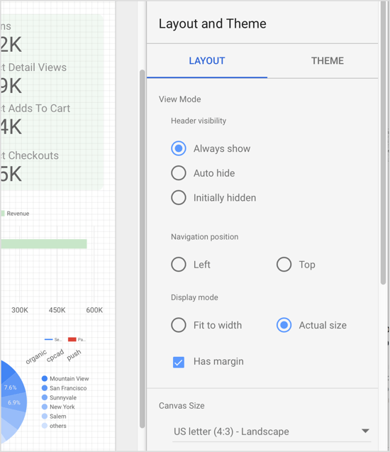 Tweak aspects of the Data Studio report like the view mode and canvas size. 