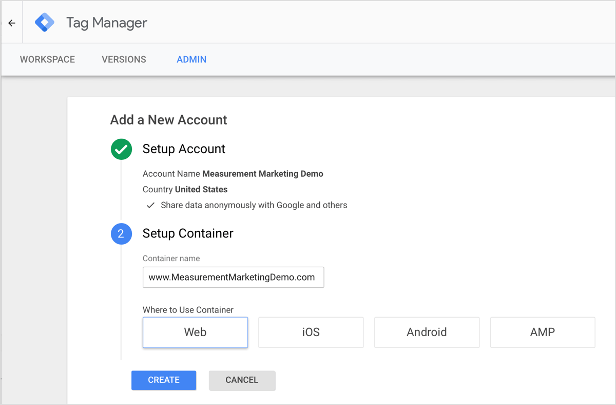 After you create an account, Google Tag Manager prompts you to create a container, which is a collection of tracking tags and triggers that tell those tags to record a user action.
