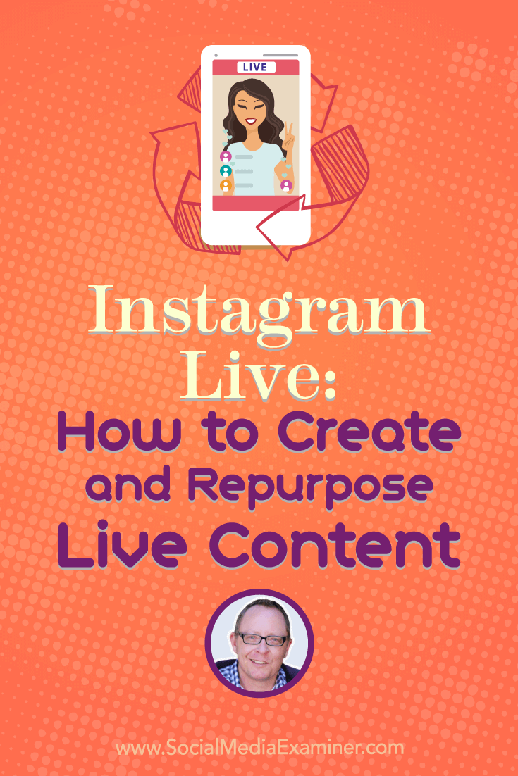 Discover tips for producing live video, and learn tactics for building your audience and repurposing Instagram Live videos.