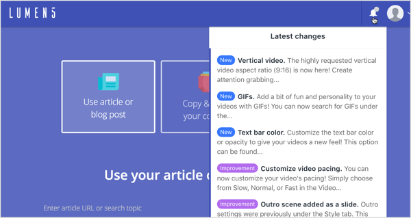 Click the notification menu to read about the latest changes and improvements to Lumen5.