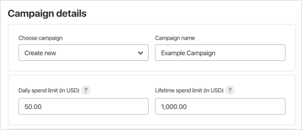  Enter a campaign name and set a daily and lifetime budget.