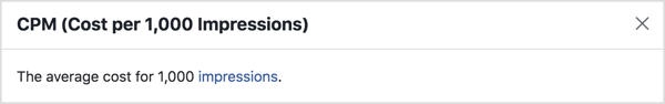 Facebook ads CPM metric shows your cost per 1,000 impressions.
