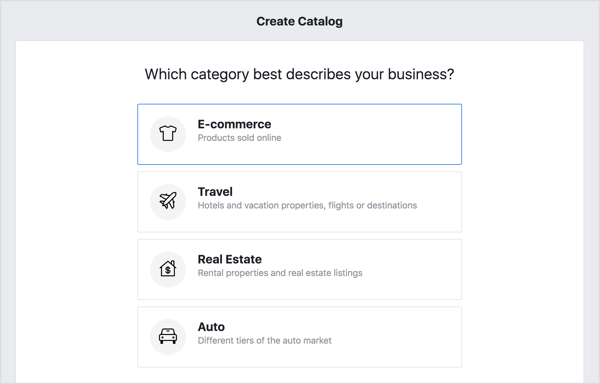 To create your Facebook catalog, choose the E-Commerce option and click Next.