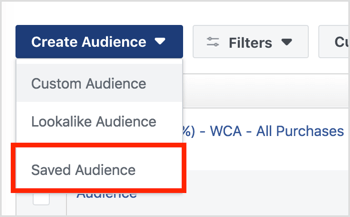 Click Create Audience and select Saved Audience from the drop-down menu.