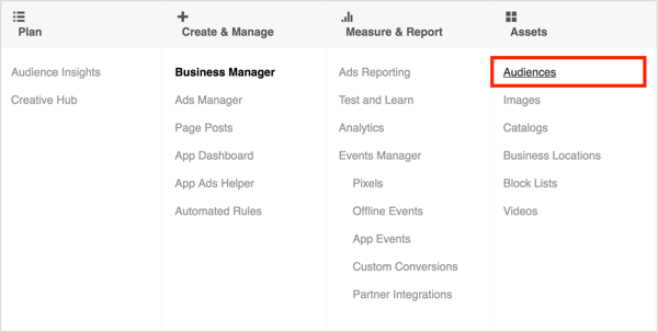 To create a website custom audience, open Ads Manager and select Audiences under Assets.