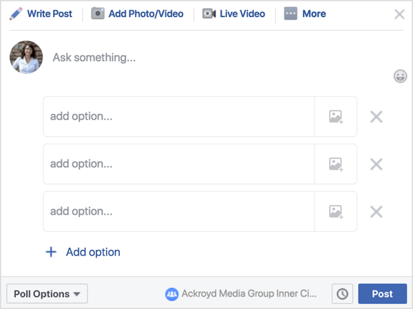 In a Facebook group post, click Poll and then write a question or prompt. 