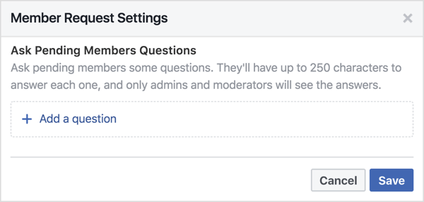 You can ask pending Facebook group members 3 questions.