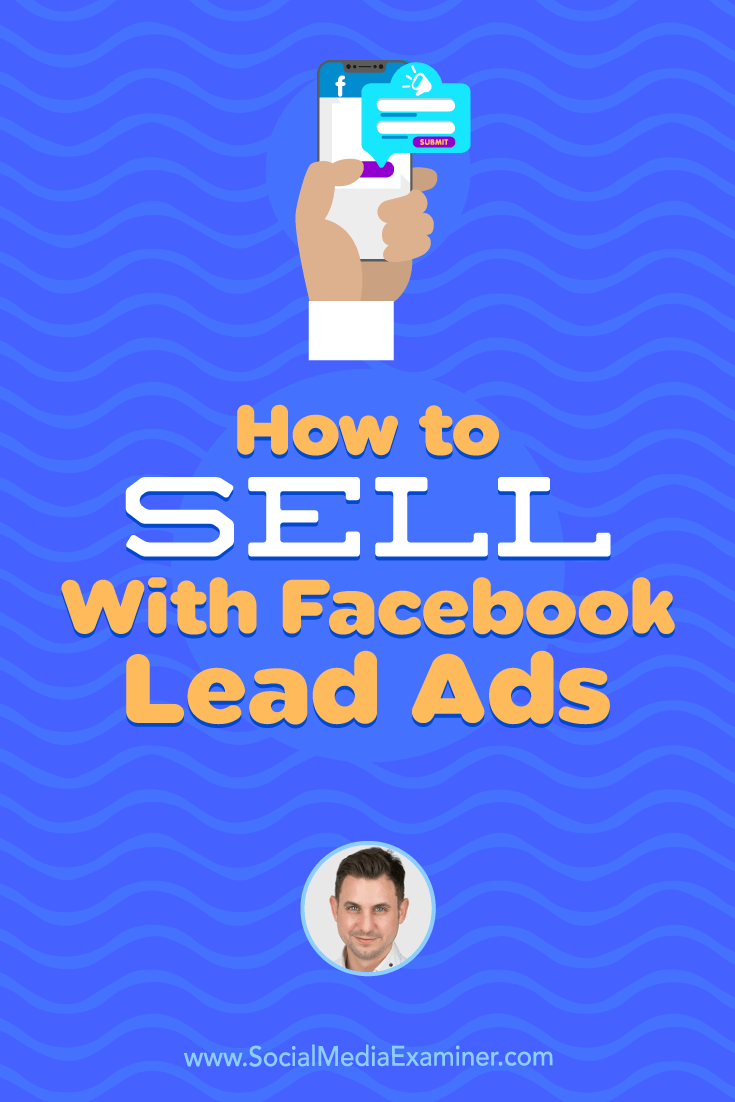 Find out how Facebook lead ads help you have conversations that improve sales, and discover tips for qualifying leads and texting with prospects.