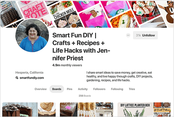 This is a screenshot of Jennifer Priest’s Pinterest profile, with the Boards tab selected. The banner image across the top is a composite of pin images slanted on a diagonal. The headline for her profile is “Smart Fun DIY | Crafts + Recipes + Life Hacks with Jennifer Priest”. The description says “I share smart ideas to save money, get creative, eat healthy, and live happy through crafts, DIY projects, gardening, recipes, and life hacks.” The stats say her profile has 4.9m monthly viewers and 256 boards. A gray button in the upper right indicates she has 31K followers and is labeled Unfollow in black letters. Other details note she’s in Hesperia, California, and her website is smartfundiy.com.