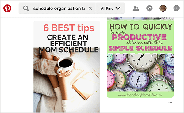 This screenshot shows results of a Pinterest search for “schedule organization tips”. In the upper left is the Pinterest logo, which is a red circle with a P in the center. Next to the logo is a search box with the search term. Two search results appear.