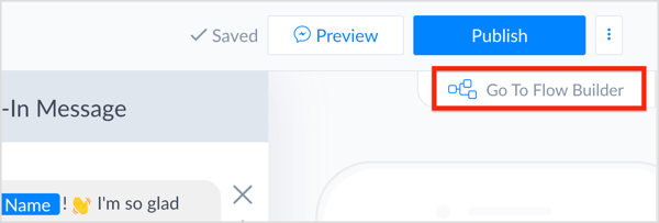 Click Go To Flow Builder in the top-right corner to open ManyChat's visual editor.