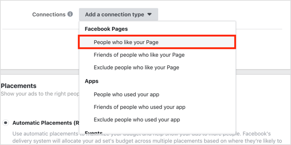 ALTClick Add a Connection Type and select People Who Like Your Page from the drop-down menu.