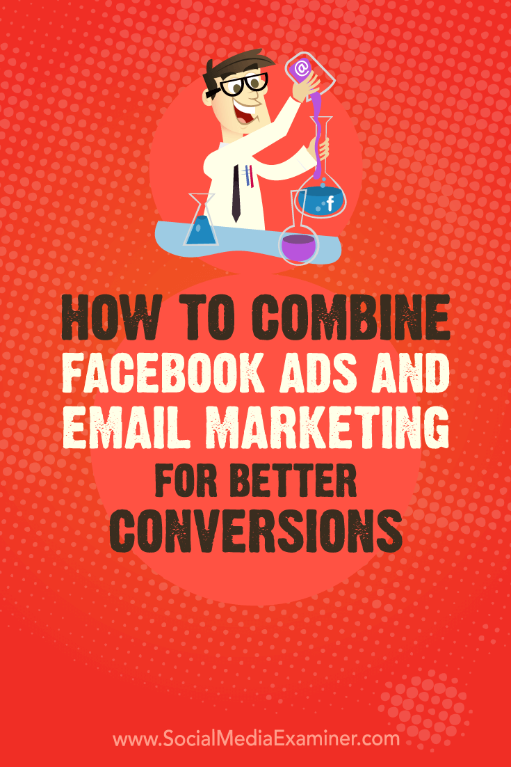 Discover how to use Facebook ads with email marketing to nurture leads into becoming customers.