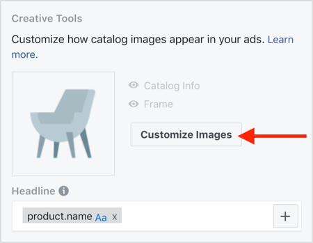 In the Content section, scroll down to Creative Tools and click the Customize Images button.