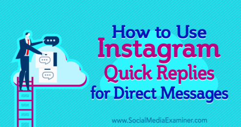 how to use instagr!   am quick replies for direct messages social media examiner - how tomesa!   ages on instagram when someone follows you