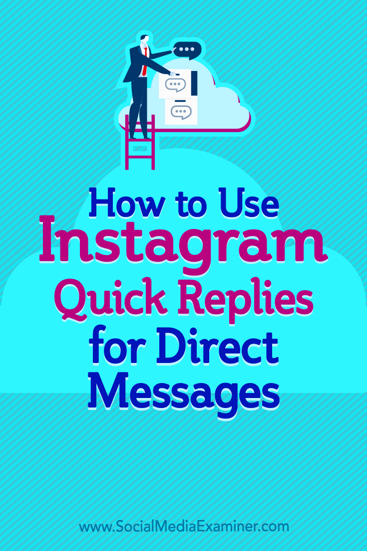 Learn how to create multiple Instagram quick replies to answer common questions via Direct Messages.