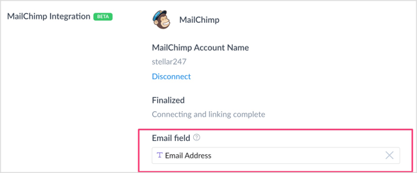 In the Mailchimp Integration section, click in the Email Field box and select the custom field you created to capture email addresses. 