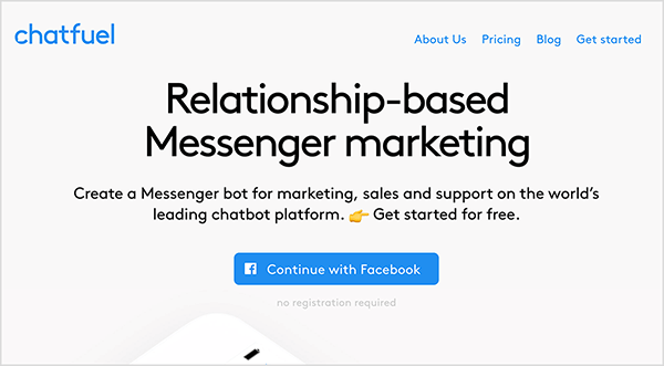 This is a screenshot of the Chatfuel website. In the upper left, the word “Chatfuel” appears in blue text. In the upper right are the following navigation options: About Us, Pricing, Blog, Get started. In the center of the main area of the website is more text. A large heading says “Relationship-based Messenger marketing”. Below the heading is the following text: “Create a Messenger bot for marketing, sales, and support on the world’s leading chatbot platform. Get started for free.” Below this text is a blue button with the Facebook logo and blue text that says “Continue with Facebook”. Natasha Takahashi says Chatfuel is a bot-building platform that enables marketers to create a bot without knowing how to code.