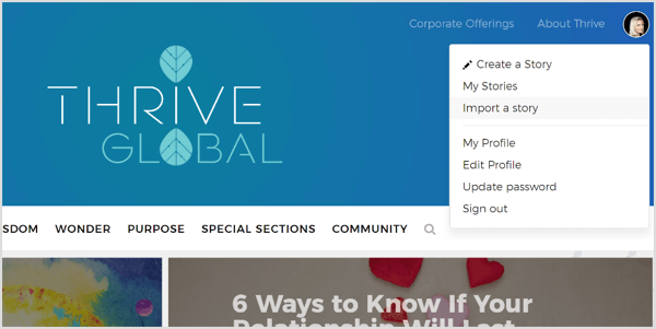 On Thrive Global, you can create a profile and submit your posts through their dedicated portal.