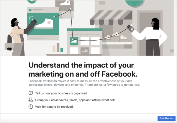 Click Get Started to set up the Facebook Attribution tool.