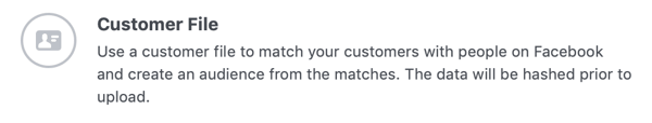 Option to create a Facebook custom audience from a customer file.