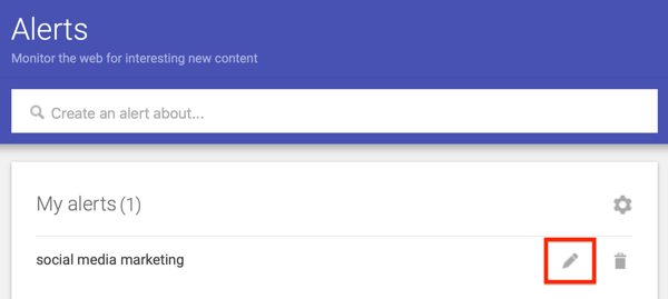 Edit your Google alert by clicking the pencil icon.