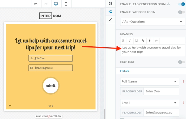 Set up the copy at the top of your Outgrow quiz lead generation form under the Heading setting.