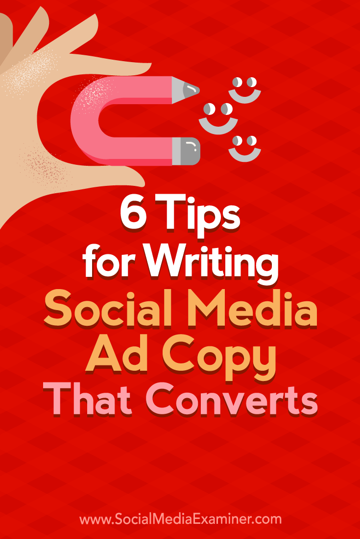 Discover six tips for creating more effective social media ads and writing ad copy that produces conversions.