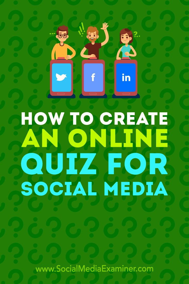 Discover two tools to design and publish a customized online quiz on social media to learn more about your audience and customers.