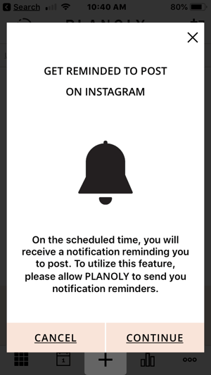 The Planoly app will send you a reminder when it is time to post.