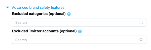 Option to set Advanced Brand Safety Features for your In-Stream Video Views (Pre-Roll) Twitter ad.