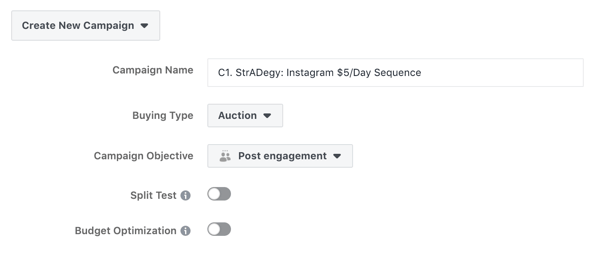 How to create and run a self-sustaining Instagram ad sequence for as little as $5 a day, create Instagram ad campaign, step 6, create new campaign with post engagement objective