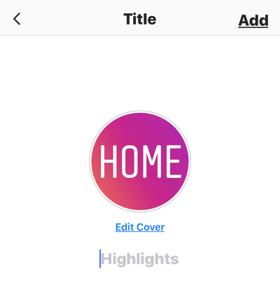 Create strong, engaging Instagram stories, option to name your story highlights album