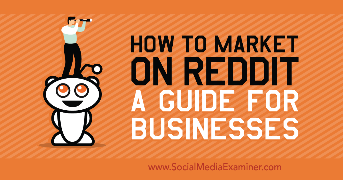 How To Market On Reddit A Guide For Businesses Social Media