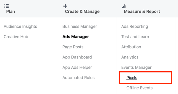 Use Google Tag Manager with Facebook, step 3, menu option of Pixels under Ads Manager